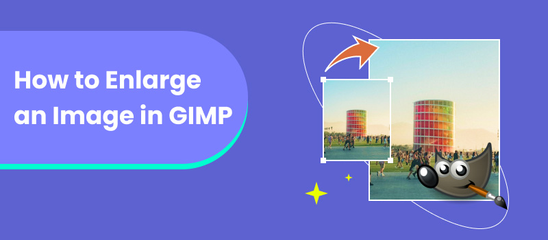 How to Enlarge An Image in GIMP